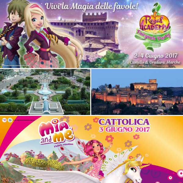 Ponte del 2 Giugno: Mia and Me Live Show a Cattolica e Regal Academy a Gradara 